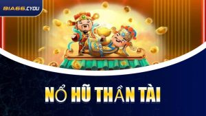 Nổ Hũ Thần Tài